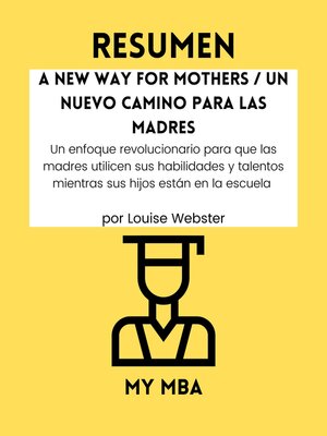 cover image of Resumen--A New Way for Mothers / Un nuevo camino para las madres